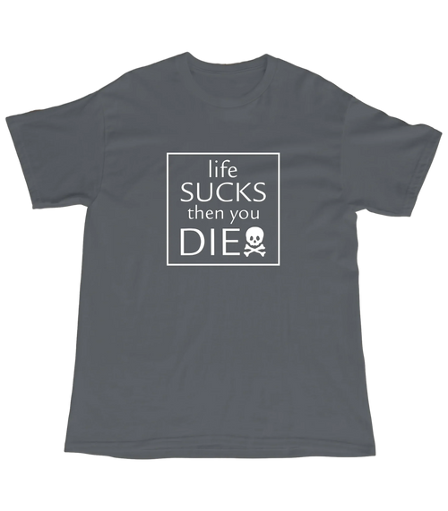 Life sucks
